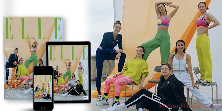 ELLE TÜRKİYE NİSAN SAYISI ÇIKTI!