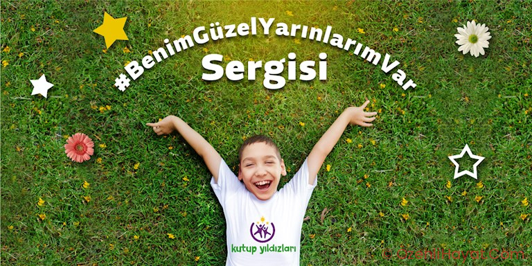 CEREBRAL PALSY’Lİ ÇOCUKLARIN ÖYKÜLERİ BENİM HOŞ YARINLARIM VAR SERGİSİNDE! CEREBRAL PALSY’Lİ ÇOCUKLARIN ÖYKÜLERİ BENİM HOŞ YARINLARIM VAR SERGİSİNDE!