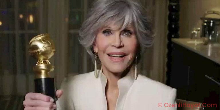 JANE FONDA’NIN İLHAM VEREN ALTIN KÜRE KONUŞMASI JANE FONDA’NIN İLHAM VEREN ALTIN KÜRE KONUŞMASI