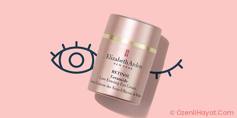 ELIZABETH ARDEN’DEN YENİ GÖZ KREMİ: RETINOL CERAMIDE LINE ERASING